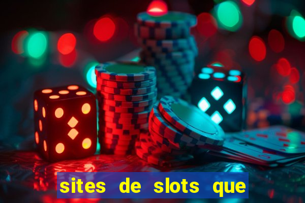 sites de slots que pagam no cadastro