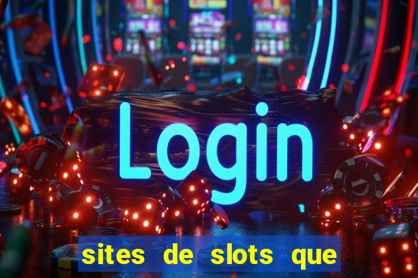 sites de slots que pagam no cadastro