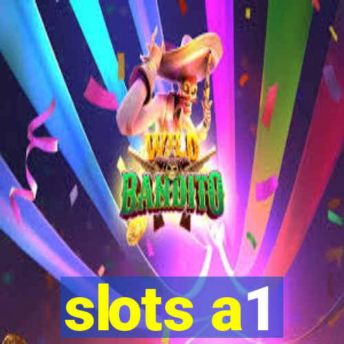 slots a1