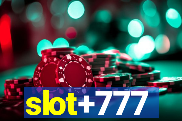 slot+777