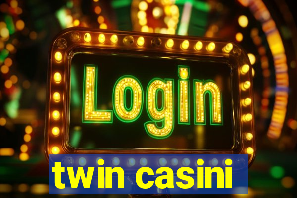 twin casini