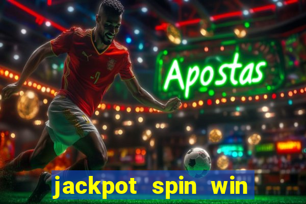 jackpot spin win real money