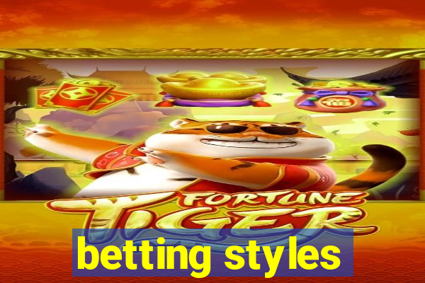 betting styles