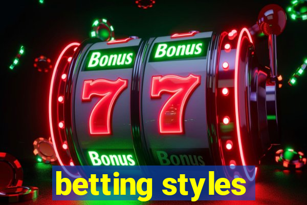 betting styles