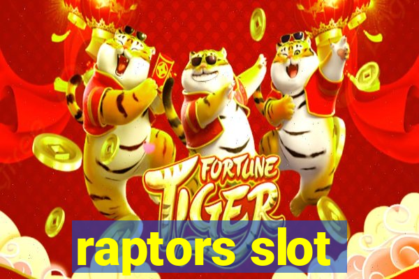 raptors slot