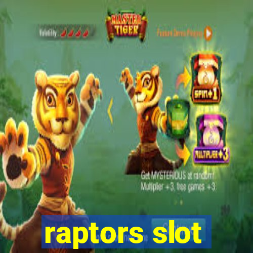 raptors slot