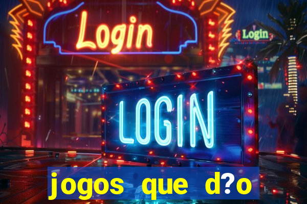 jogos que d?o b?nus para jogar