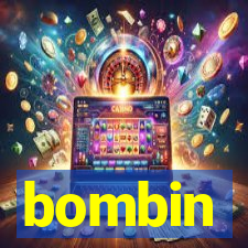 bombin