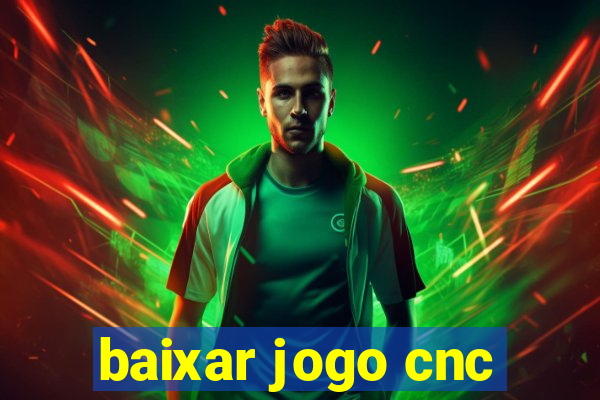 baixar jogo cnc