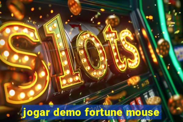 jogar demo fortune mouse