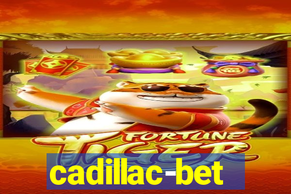 cadillac-bet