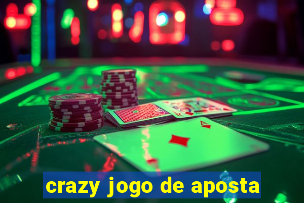 crazy jogo de aposta