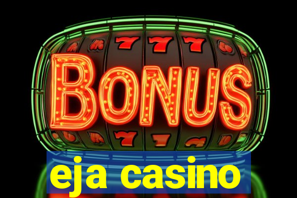 eja casino