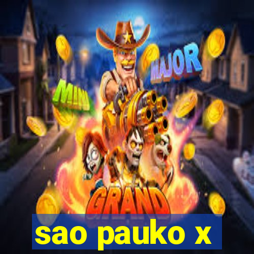 sao pauko x