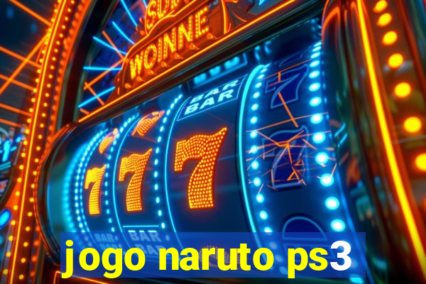 jogo naruto ps3