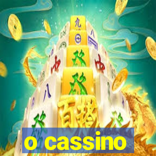 o cassino