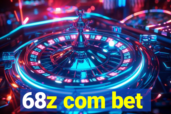 68z com bet