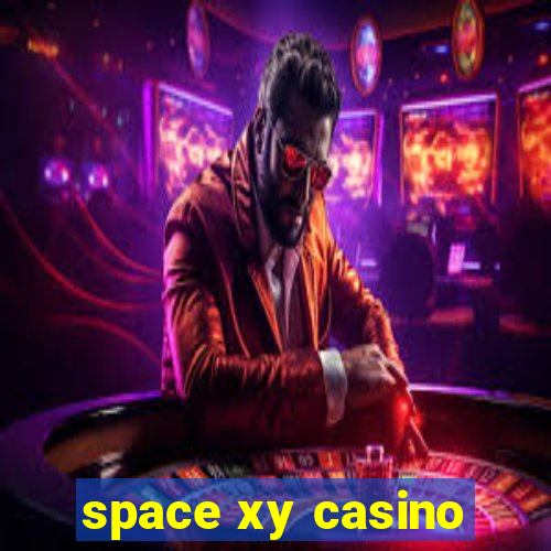 space xy casino