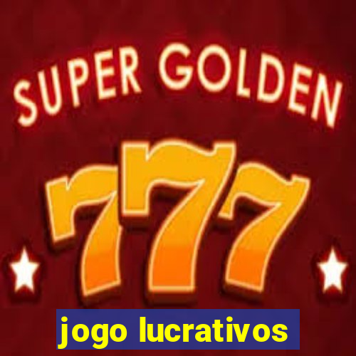 jogo lucrativos