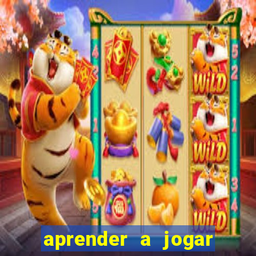 aprender a jogar no tigre