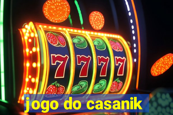 jogo do casanik