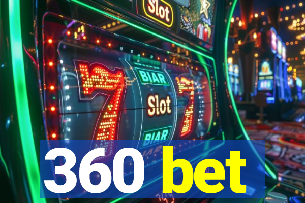 360 bet