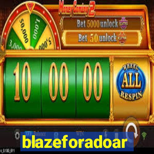 blazeforadoar