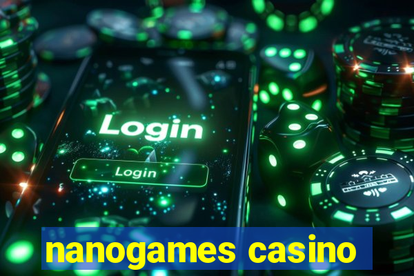 nanogames casino