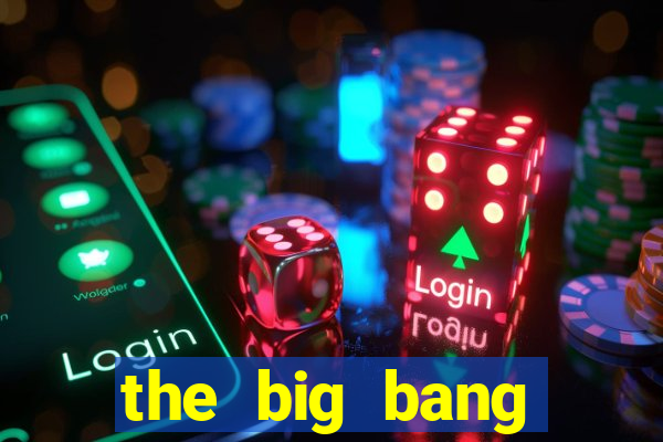 the big bang online dublado