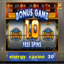 energy casino 30 free spins promo code