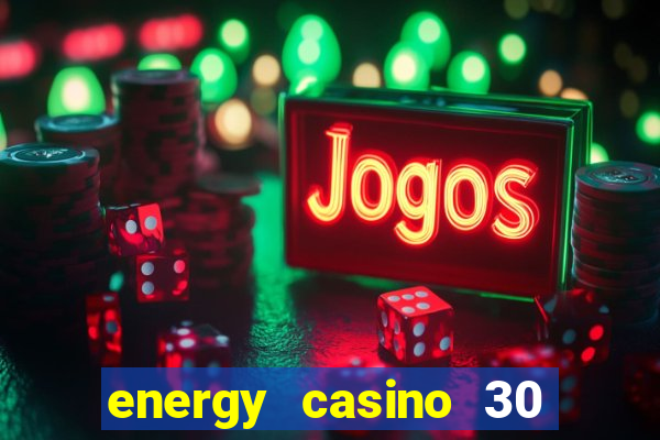 energy casino 30 free spins promo code