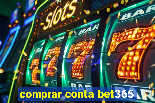 comprar conta bet365