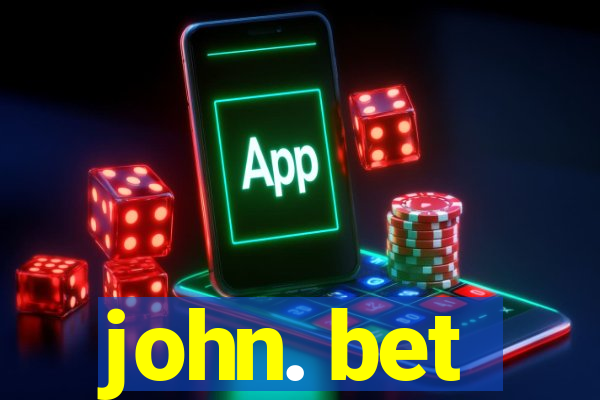 john. bet