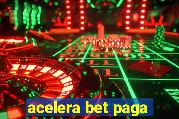 acelera bet paga