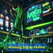 winning big at casino