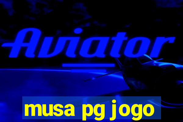 musa pg jogo