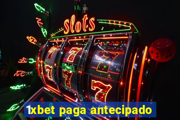 1xbet paga antecipado