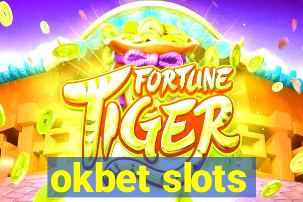 okbet slots