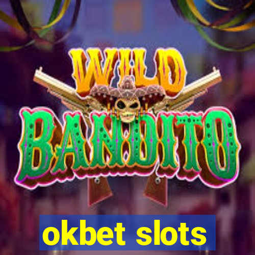 okbet slots