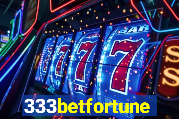 333betfortune