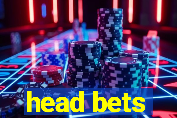 head bets