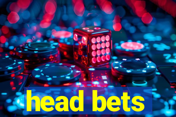 head bets