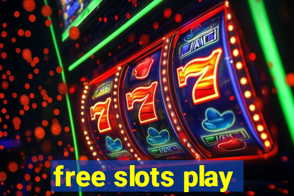 free slots play