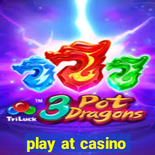 play at casino