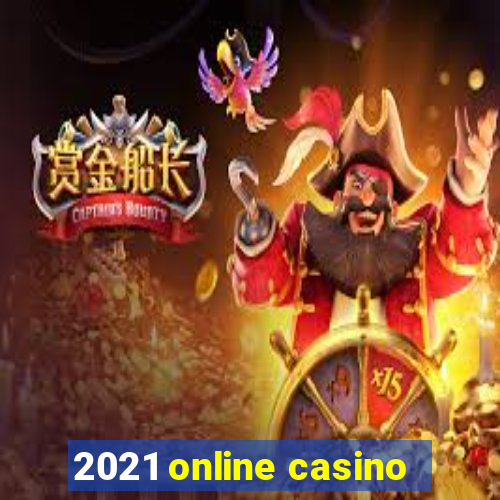 2021 online casino