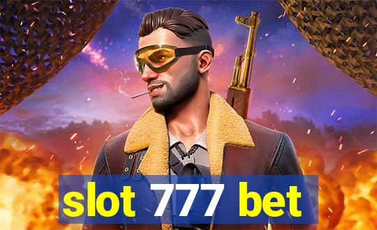 slot 777 bet