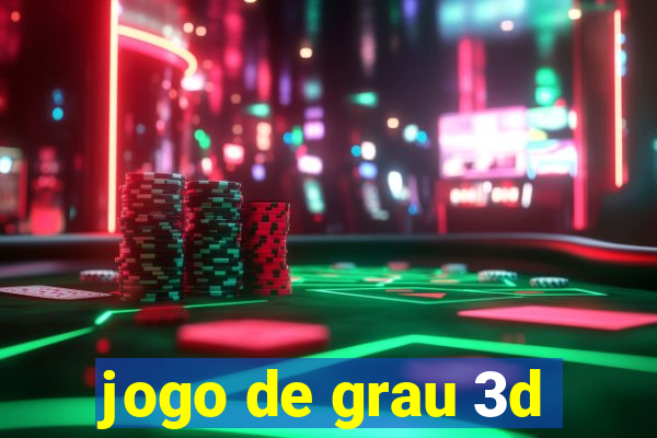 jogo de grau 3d