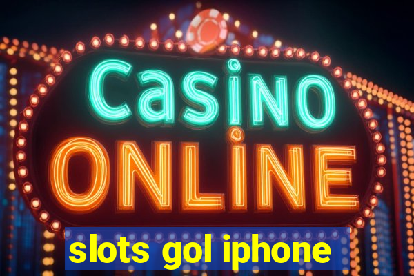 slots gol iphone