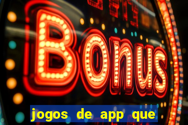 jogos de app que pagam de verdade