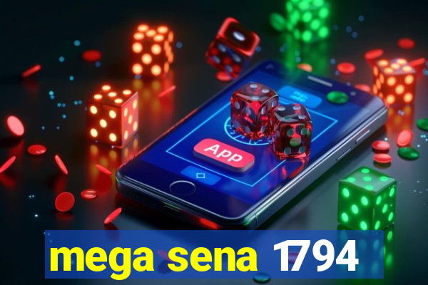 mega sena 1794